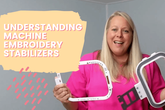 Download Understanding Machine Embroidery Stabilizers - Understanding Collection